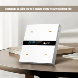Interrupteur de scène Murale 4 boutons Zigbee tuya avec afficheur T50
