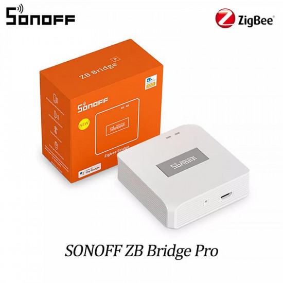 Paserelle zigbee SONOFF ZB BRIDGE Pro ( 128 sous appareils )